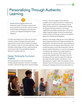 11
ANDOVER PUBLIC SCHOOLS
Personalizing Through Authentic
Learning
Authentic learning engages students in the
collaborativ...