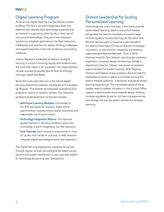 4 learnlaunch.org/MAPLE
Digital Learning Program
Andover has digital learning coaches (DLCs) in every
building. The DLCs a...